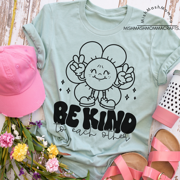 Be Kind to each other - 1