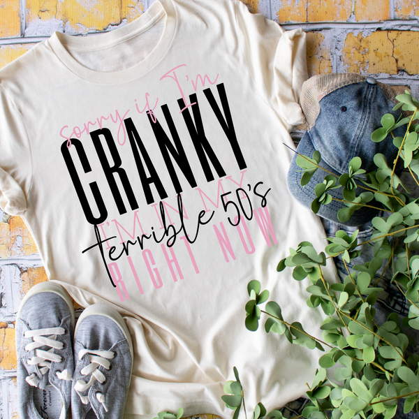 Sorry if i'm cranky I'm in my terrible 50's - 1