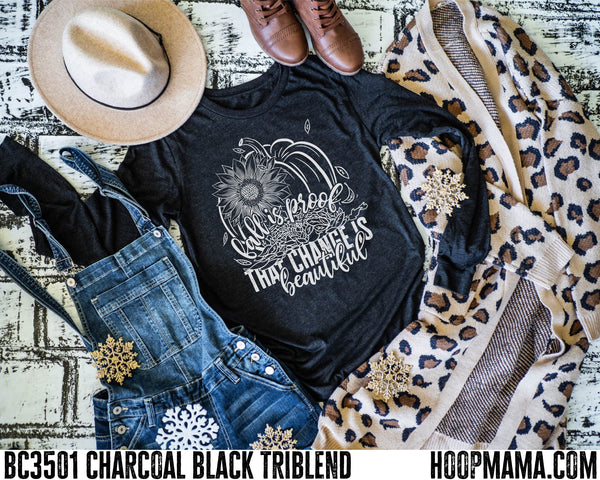 Fall is proof that change is beautiful - 1