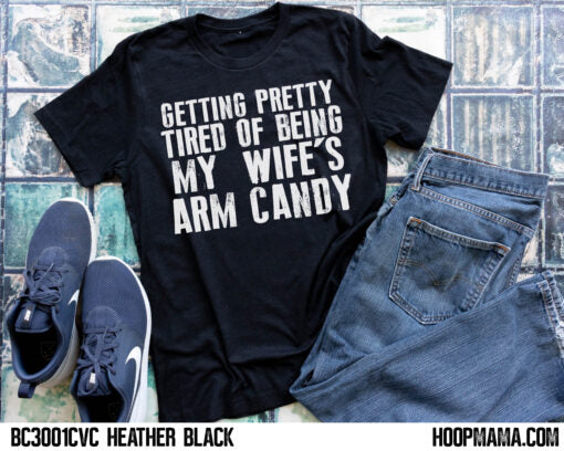 Getting pretty tired of being my wife's arm candy - 1