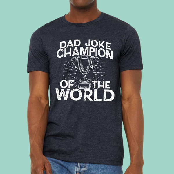 Dad joke champion of the world - 1