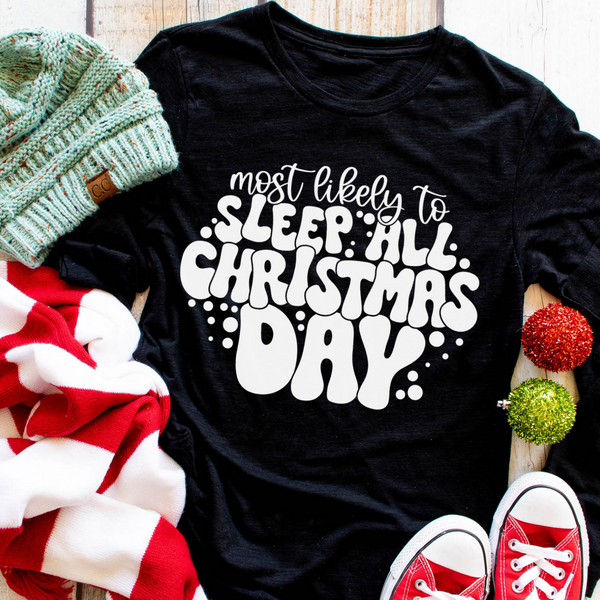 Most likely to sleep all Christmas day - 1