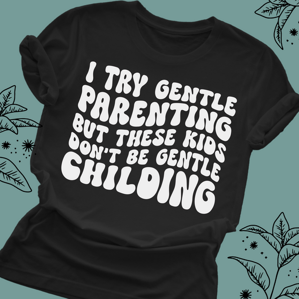 I tried gentle parenting but... - 1