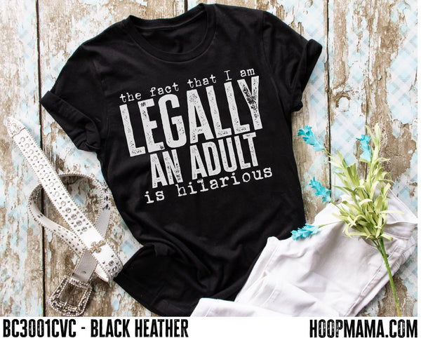 The fact that I'm legally an adult is hilarious - 1