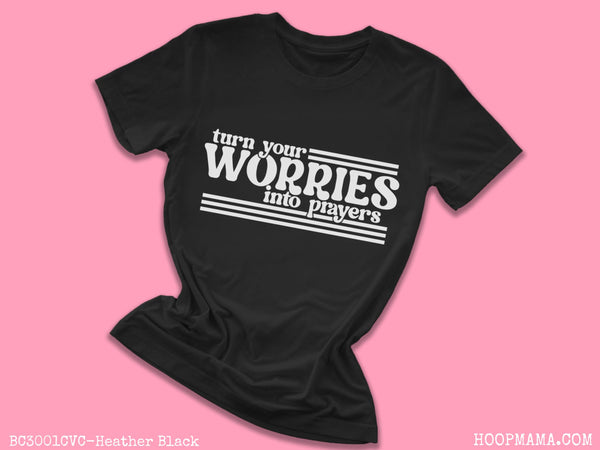 Turn your worries into prayers - 1