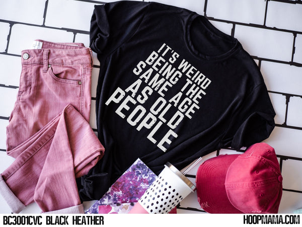 It’s weird being the same age as old people - 1