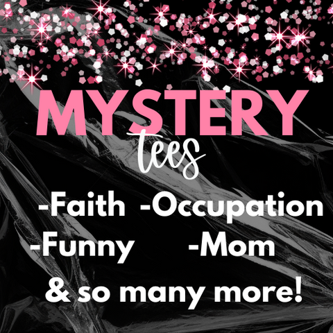 Mystery Tees - 0