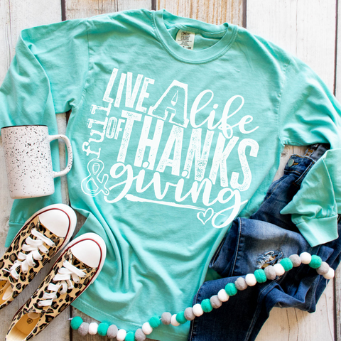 Live a life full of thanks & giving