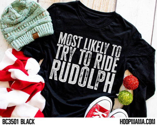 Most likely to try to ride Rudolph - 1