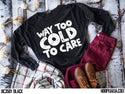 Way too cold to care - 1