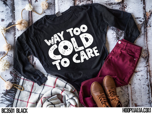 Way too cold to care - 1