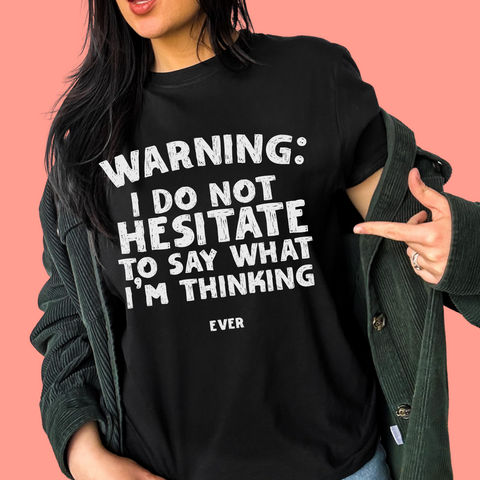 Warning: I do not hesitate to say what I'm thinking