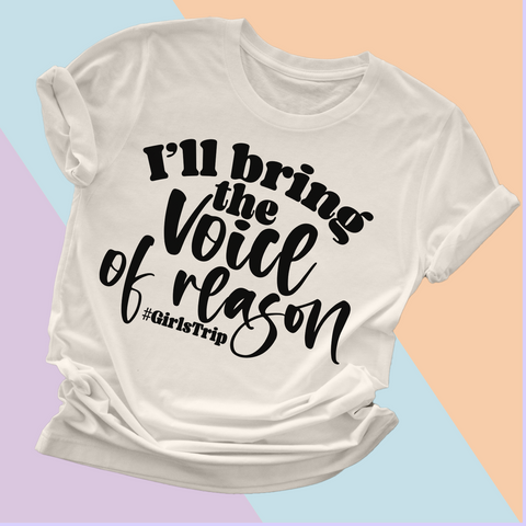 I'll bring the voice of reason