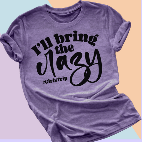 I'll bring the crazy