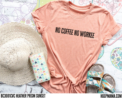 No coffee no workee