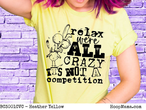 Relax we're all crazy