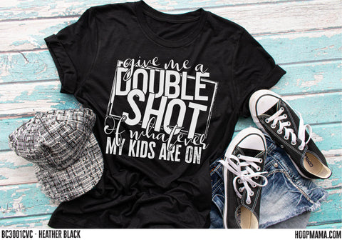 Give me a double shot of whatever my kids are on